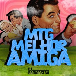 Album cover of Mtg Melhor Amiga