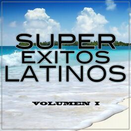 Album cover of Super Exitos Latinos Vol. 1