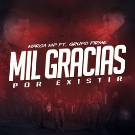 Album picture of Mil Gracias Por Existir (feat. Grupo Firme)