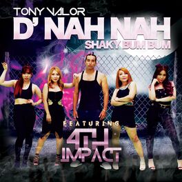 Album cover of D' Nah Nah Shaky Bum Bum (feat. 4th Impact)