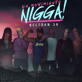 Album cover of Un Movimiento, Nigga