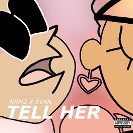 Album cover of Tell Her (feat. Evan)