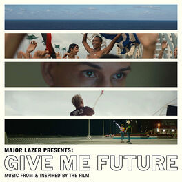 Album cover of Major Lazer Presents: Give Me Future (Music From & Inspired by the Film)