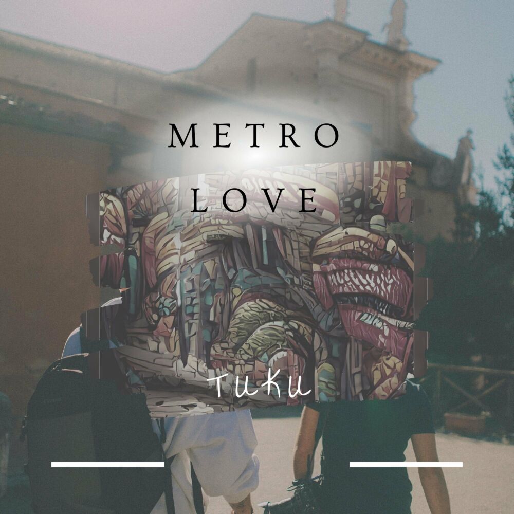 Metro love