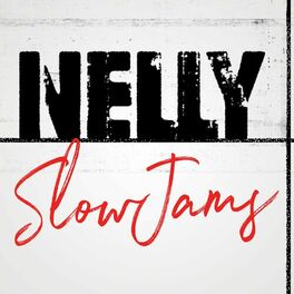 Album cover of Nelly Slow Jams