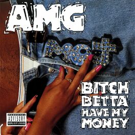 Album cover of Bitch Betta Have My Money