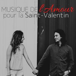 Album cover of Musique de l'Amour pour la Saint-Valentin, la Meilleure Chanson pour faire l'Amour