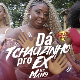 Album cover of Dá Tchauzinho Pro Ex (feat. Furacão 2000)