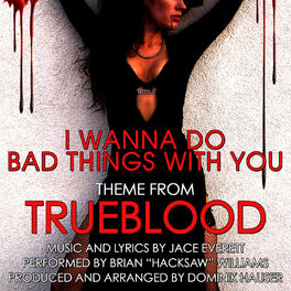 Album cover of I Wanna Do Bad Things With You - Theme from 