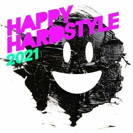 Album cover of Happy Hardstyle 2021