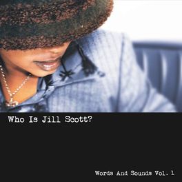 Album cover of Who Is Jill Scott? - Words and Sounds, Vol. 1