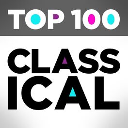 Album cover of Top 100 Classical Music