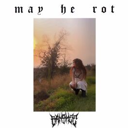 Album cover of May He Rot