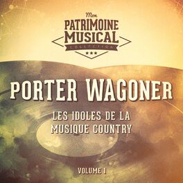 Album cover of Les idoles de la musique country : Porter Wagoner, Vol. 1