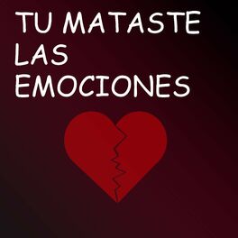 Album picture of Tu Mataste las Emociones