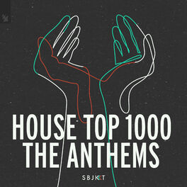 Album cover of House Top 1000 - The Anthems