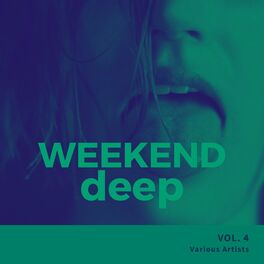 Album cover of Weekend Deep, Vol. 4