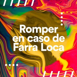 Album cover of Romper en caso de Farra Loca