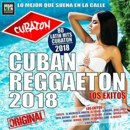 Album cover of CUBATON 2018 - CUBAN REGGAETON (80 Exitos)