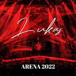Album cover of Aca Lukas - Arena 2022