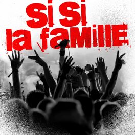 Album cover of Si si la famille