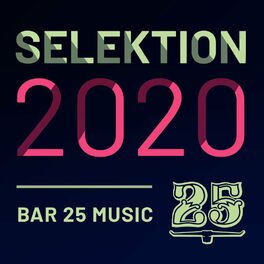 Album cover of Bar 25 Music: Selektion 2020