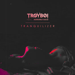 Album cover of Tranquilizer (feat. Adekunle Gold)
