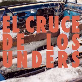 Album cover of El Cruce de los Unders