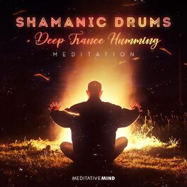 Album cover of Shamanic Drums: Deep Trance Humming Meditation