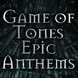 Album cover of Game of Tones: Epic Anthems