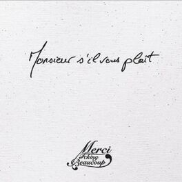 Album cover of Monsieur S'il Vous Plait