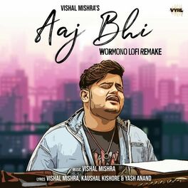 Album cover of Aaj Bhi (WORMONO LoFi Remake)