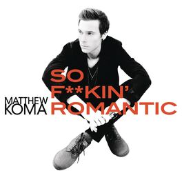 Album cover of So F**kin' Romantic