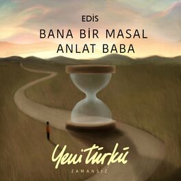 Album cover of Bana Bir Masal Anlat Baba (Yeni Türkü Zamansız)