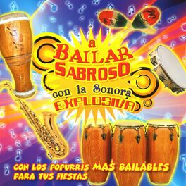 Album cover of A Bailar Sabroso Con La Sonora Explosiva