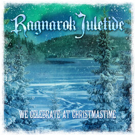 Album cover of Ragnarok Juletide: We Celebrate At Christmastime