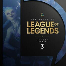 Album cover of The Music of League of Legends: Season 3 (Original Game Soundtrack)