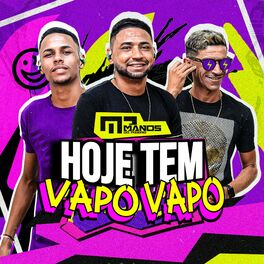 Album cover of Hoje Tem Vapo Vapo