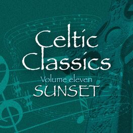 Album cover of Celtic Classics, Vol. 11 - Sunset
