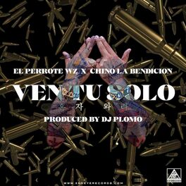 Album cover of Ven Tu Solo (feat. Chino La Bendicion)