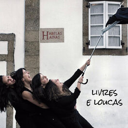 Album cover of Livres e Loucas