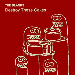 Album cover of Destroy These Cakes