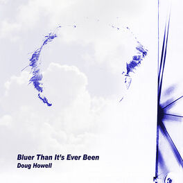 Album cover of Bluer Than It's Ever Been