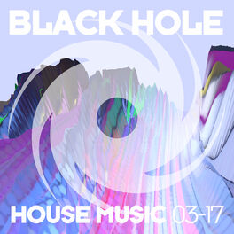 Album cover of Black Hole House Music 03-17