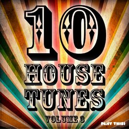 Album cover of 10 House Tunes, Vol. 3