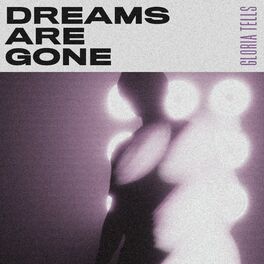 Album cover of Dreams Are Gone