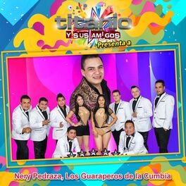 Album cover of Titanio y Sus Amigos Presenta a Nery Pedraza y Los Guaraperos de la Cumbia