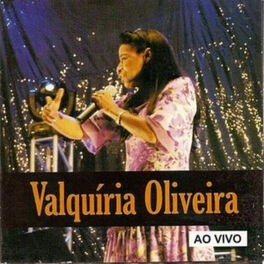 Album picture of Valquíria Oliveira (Ao Vivo)