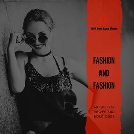Album cover of Fashion And Fashion - Music For Shops And Boutiques