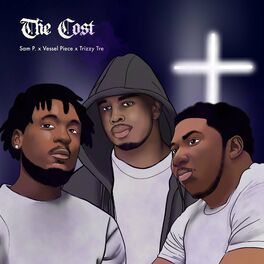 Album cover of The Cost (feat. Vessel Piece & Trizzy Tre)
